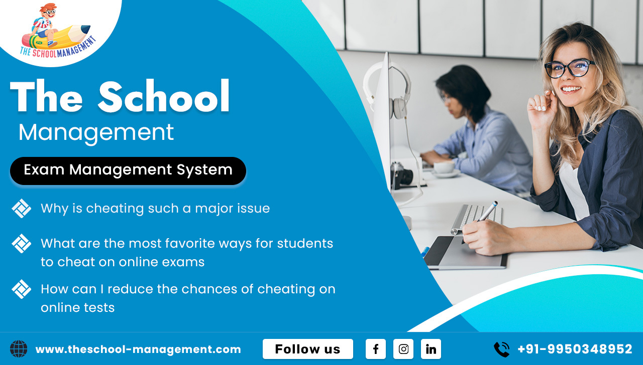 How to prevent cheating using an online exam management system - The school Management