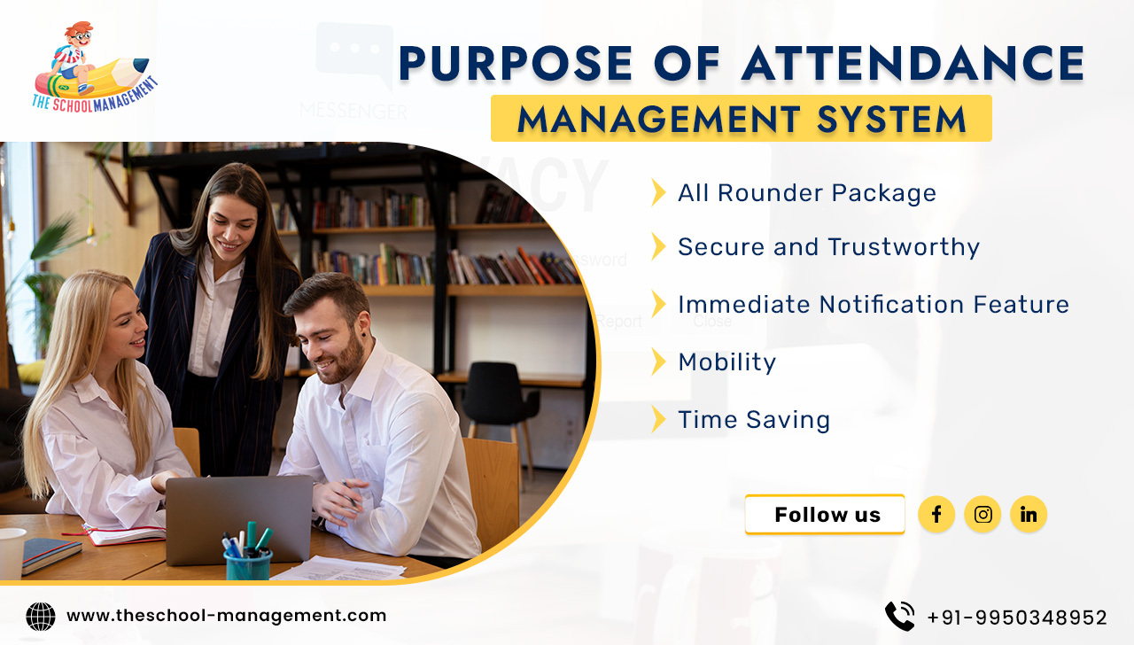 Purpose of Attendance Management System