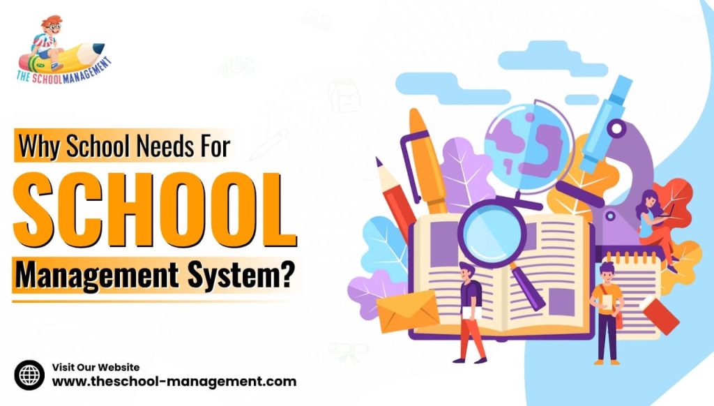 Why School Needs For School Management System