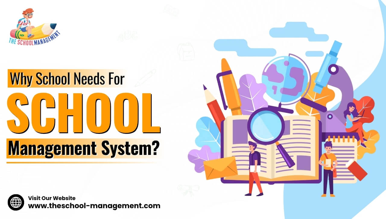 Why School Needs For School Management System