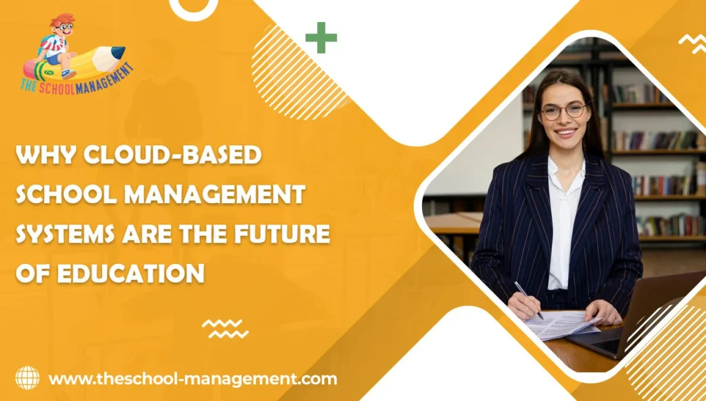 Cloud-Based School Management Systems