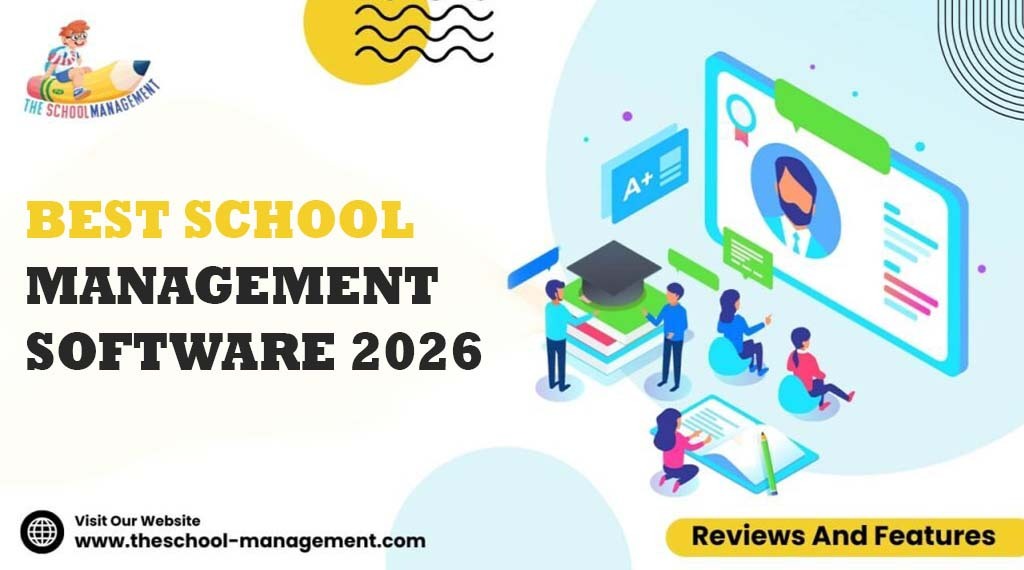 Best School Management Software 2026: Reviews And Features