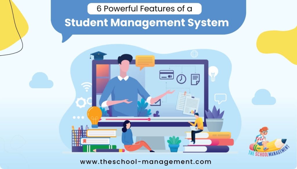 6 Powerful Features of a Student Management System